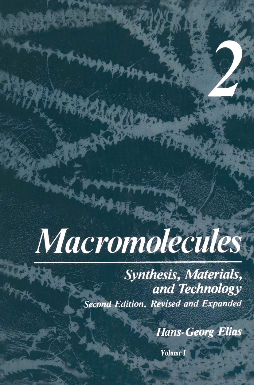 Macromolecules, Vol. 2: Synthesis, Materials, And Technology