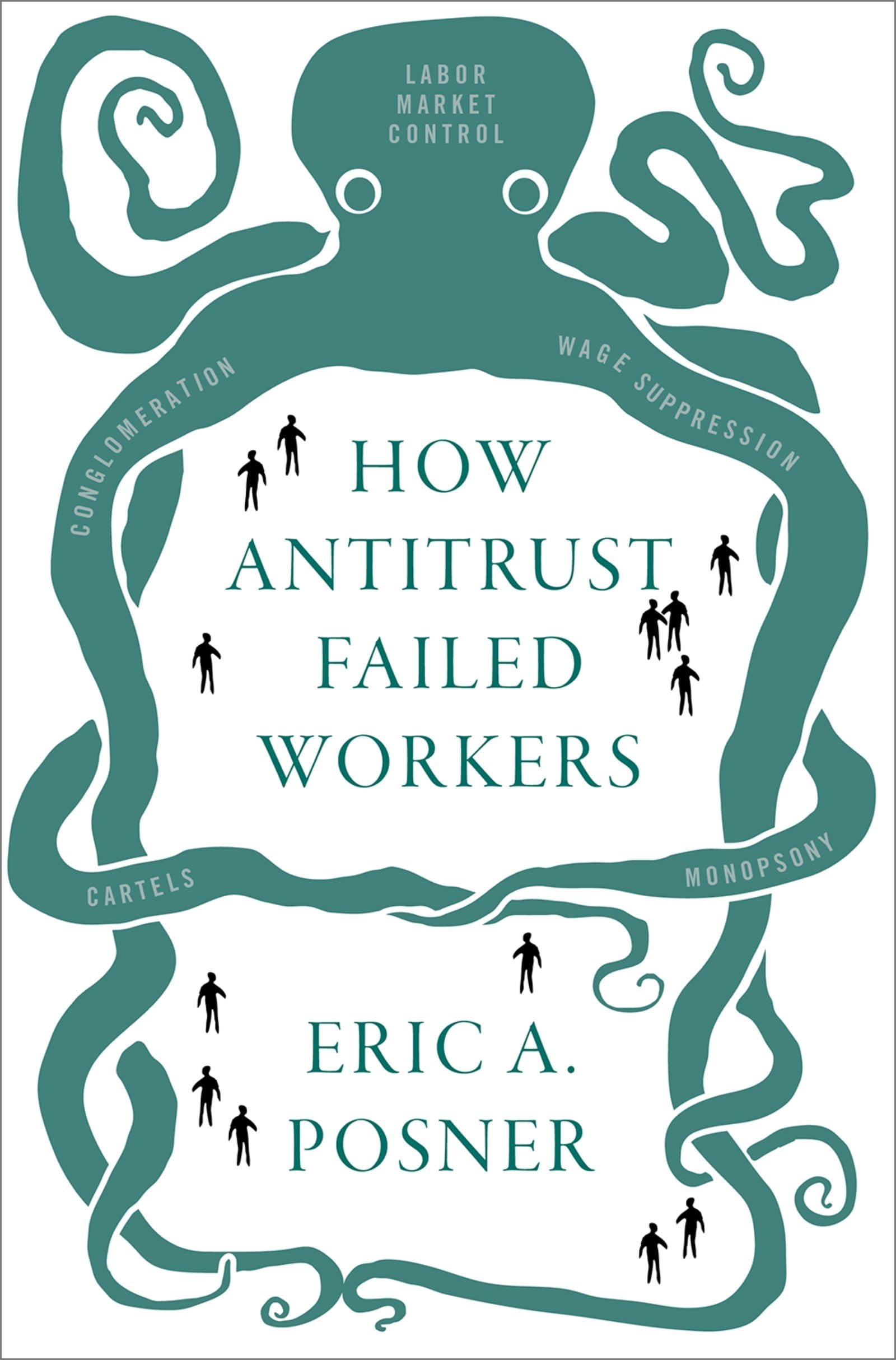 How Antitrust Failed Workers,Used