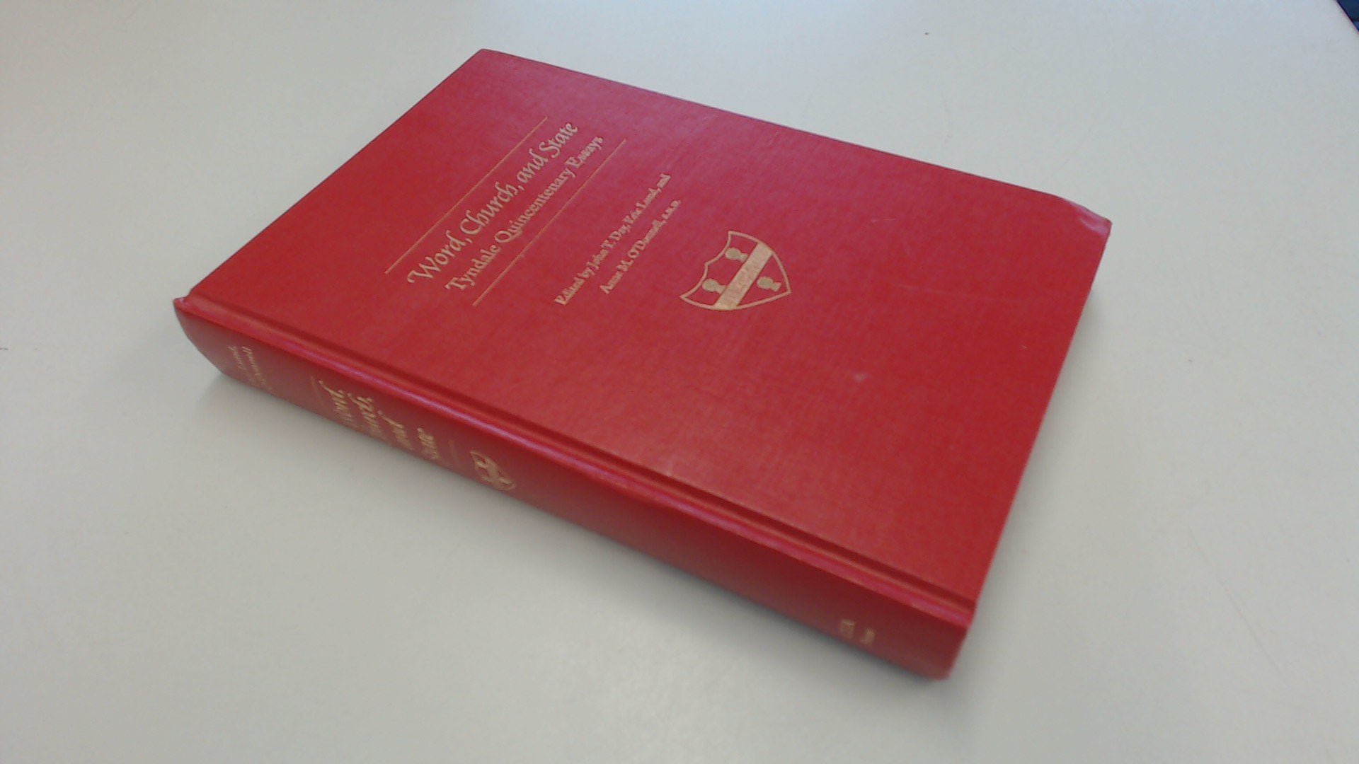 Word, Church, and State: Tyndale Quincentary Essays,Used