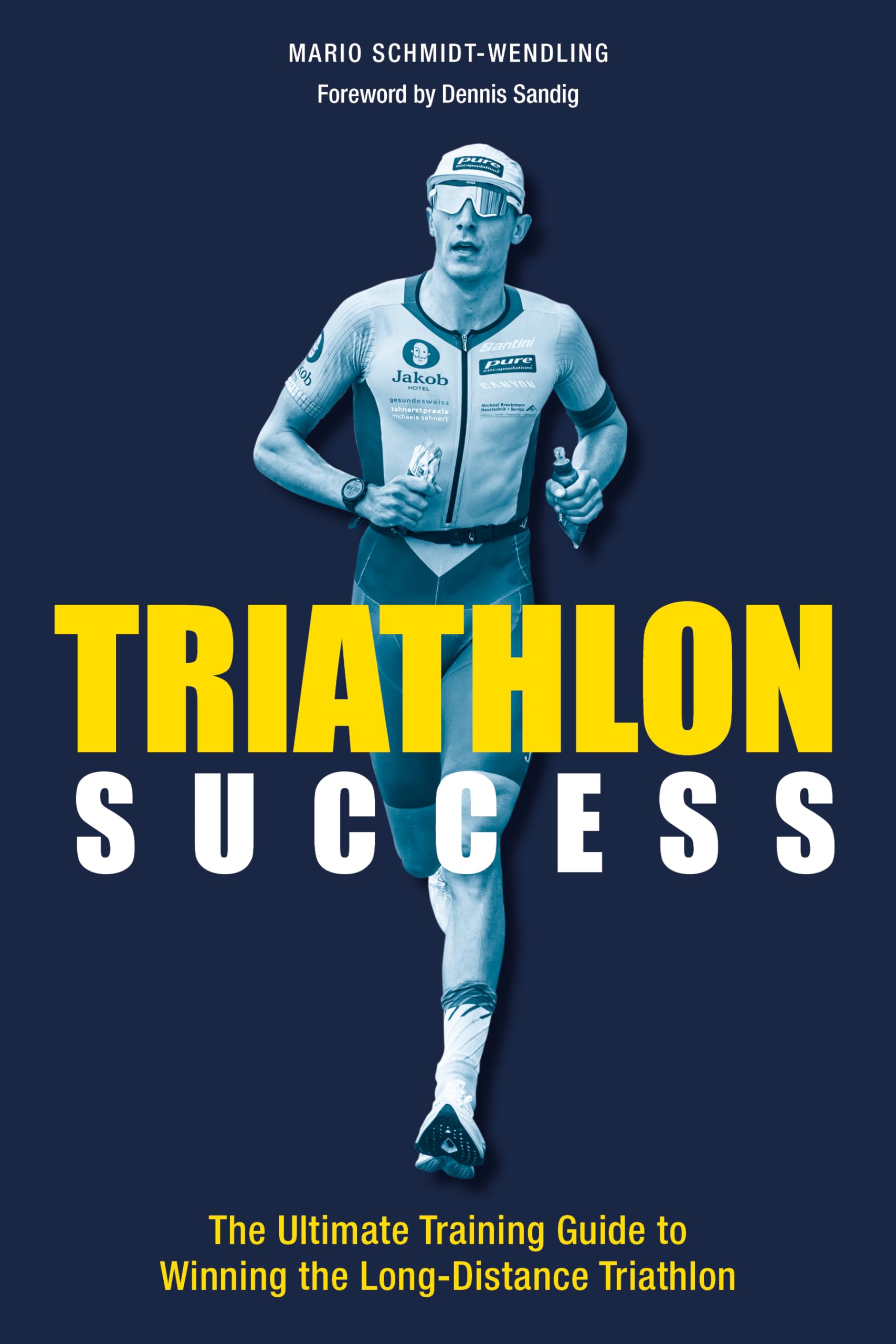 Triathlon Success: The Ultimate Training Guide to Winning the Longdistance Triathlon,New