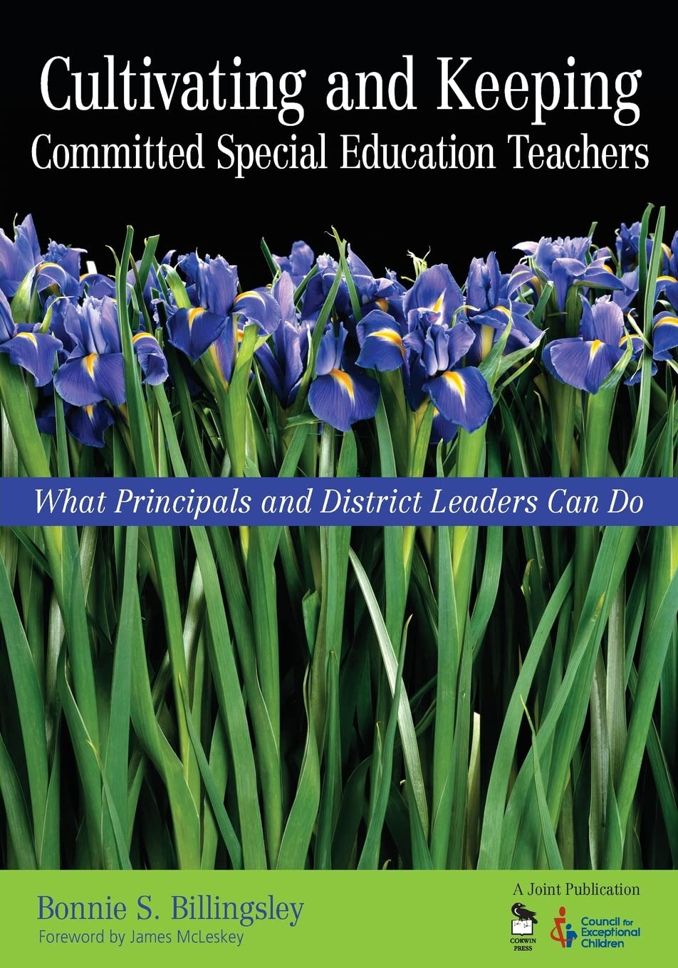 Cultivating and Keeping Committed Special Education Teachers: What Principals and District Leaders Can Do,New