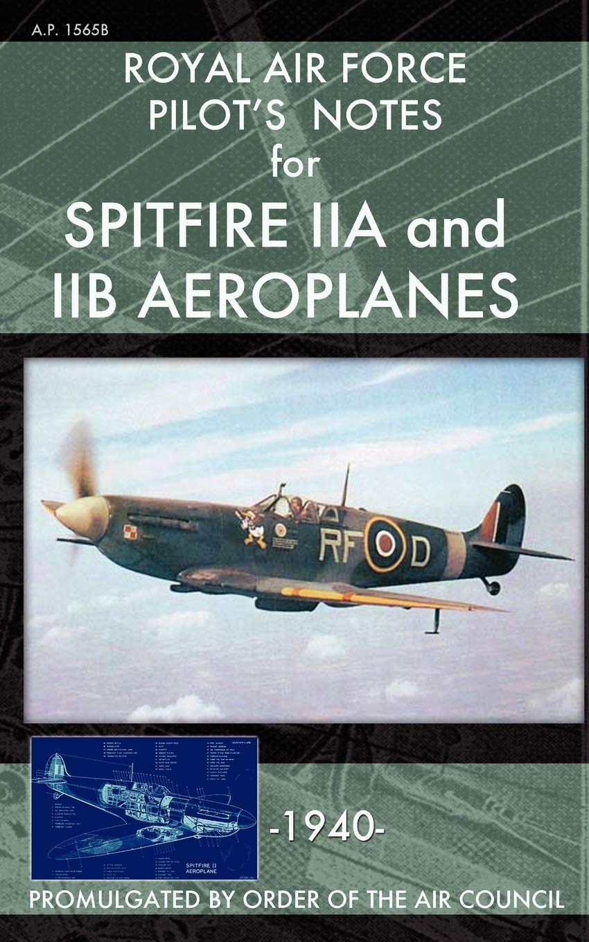 Royal Air Force Pilot'S Notes For Spitfire Iia And Iib Aeroplanes,Used
