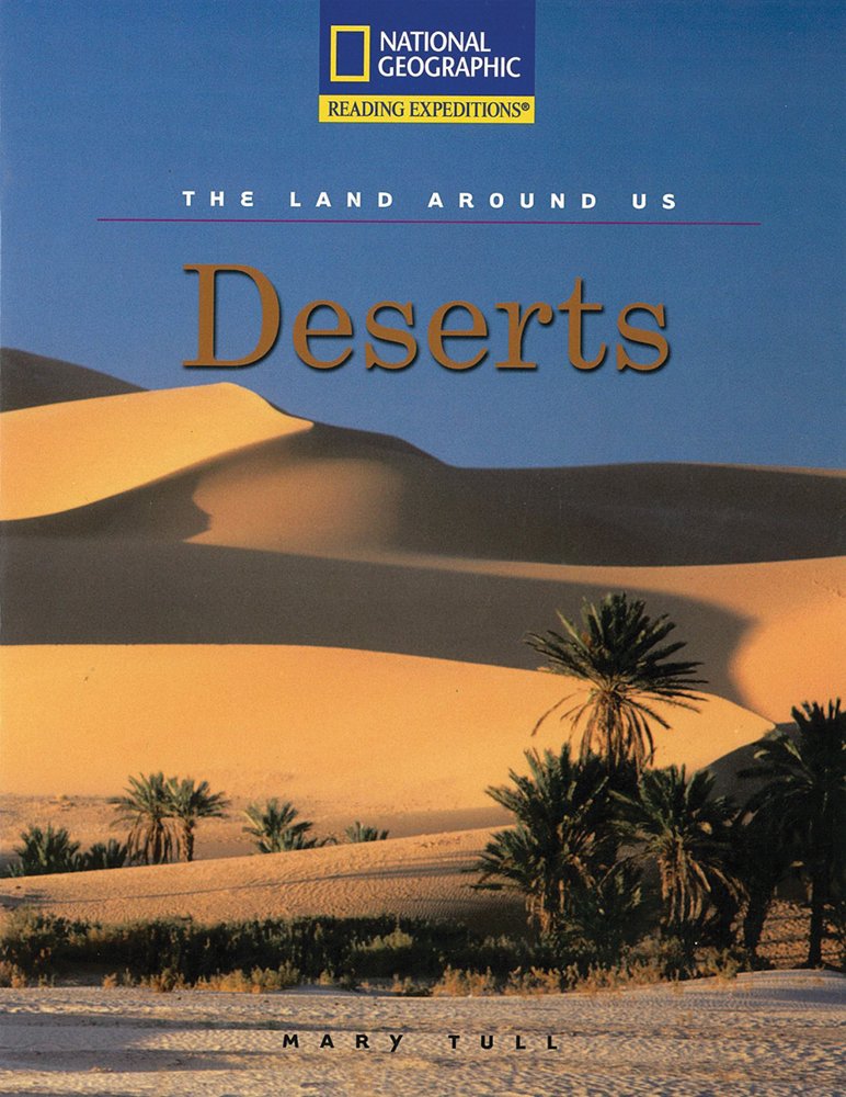 Reading Expeditions (Social Studies: The Land Around Us): Deserts,Used