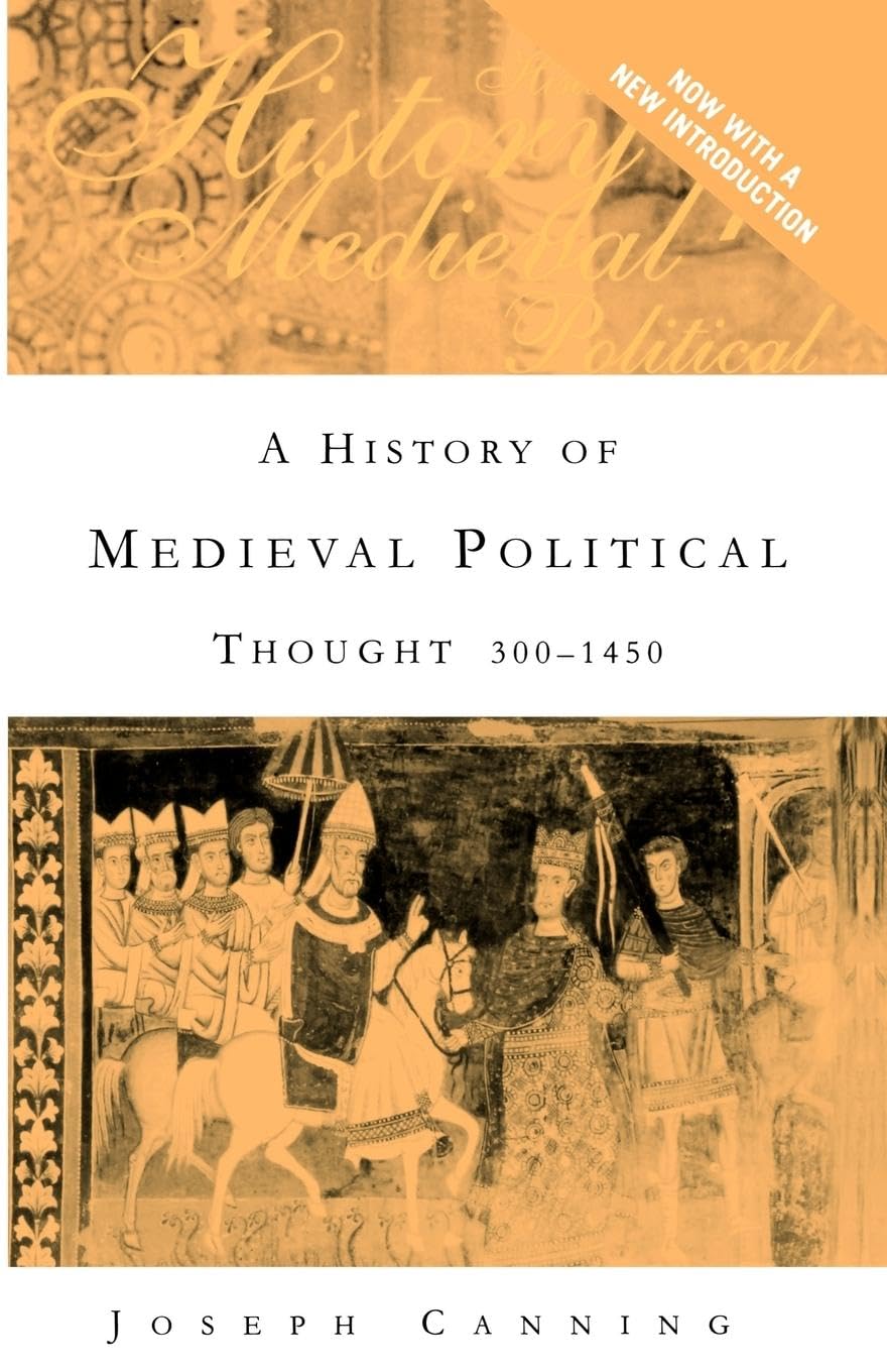 A History of Medieval Political Thought,New