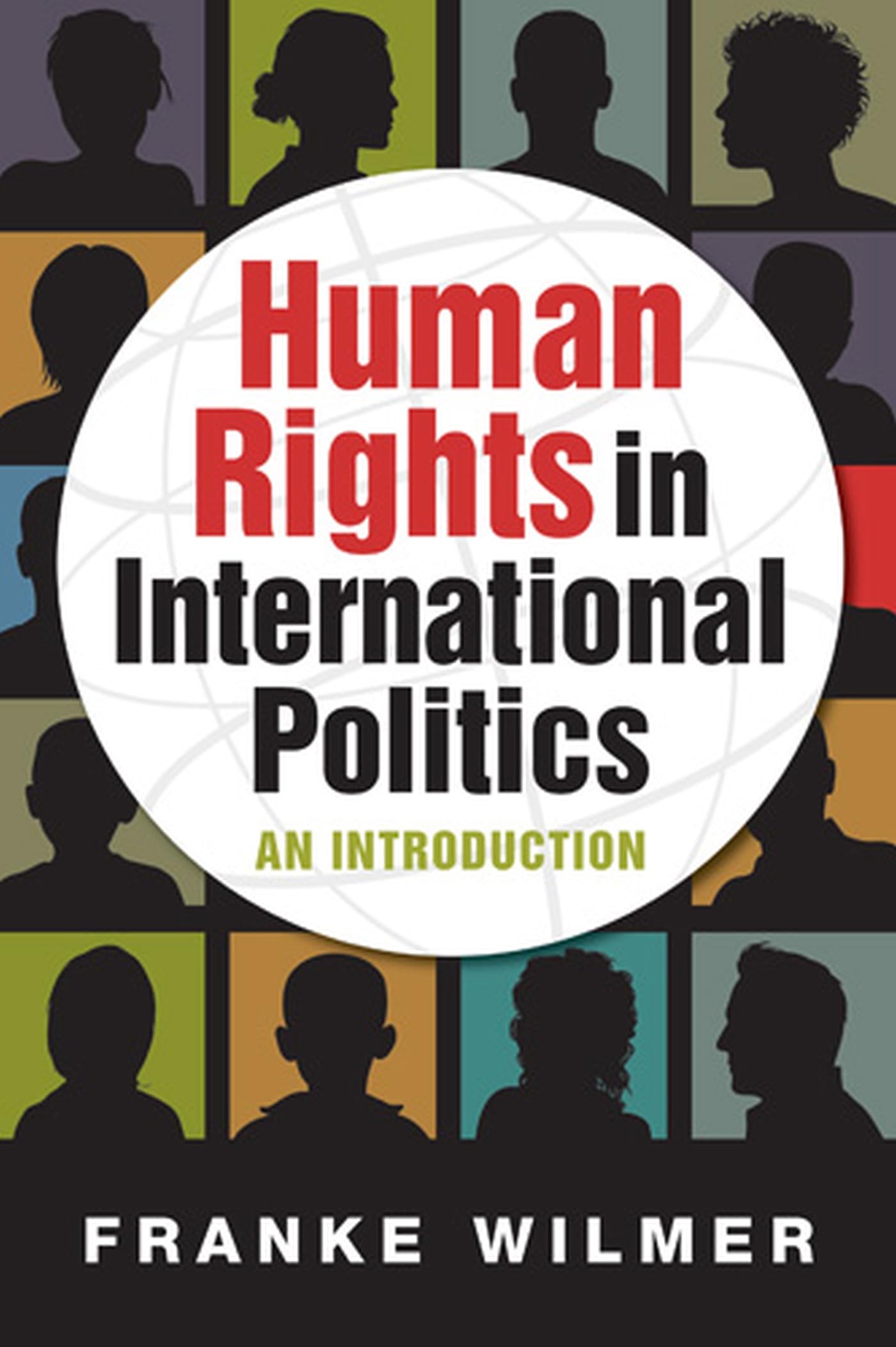 Human Rights in International Politics: An Introduction,Used