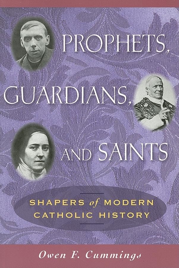 Prophets, Guardians, And Saints: Shapers Of Modern Catholic History,Used