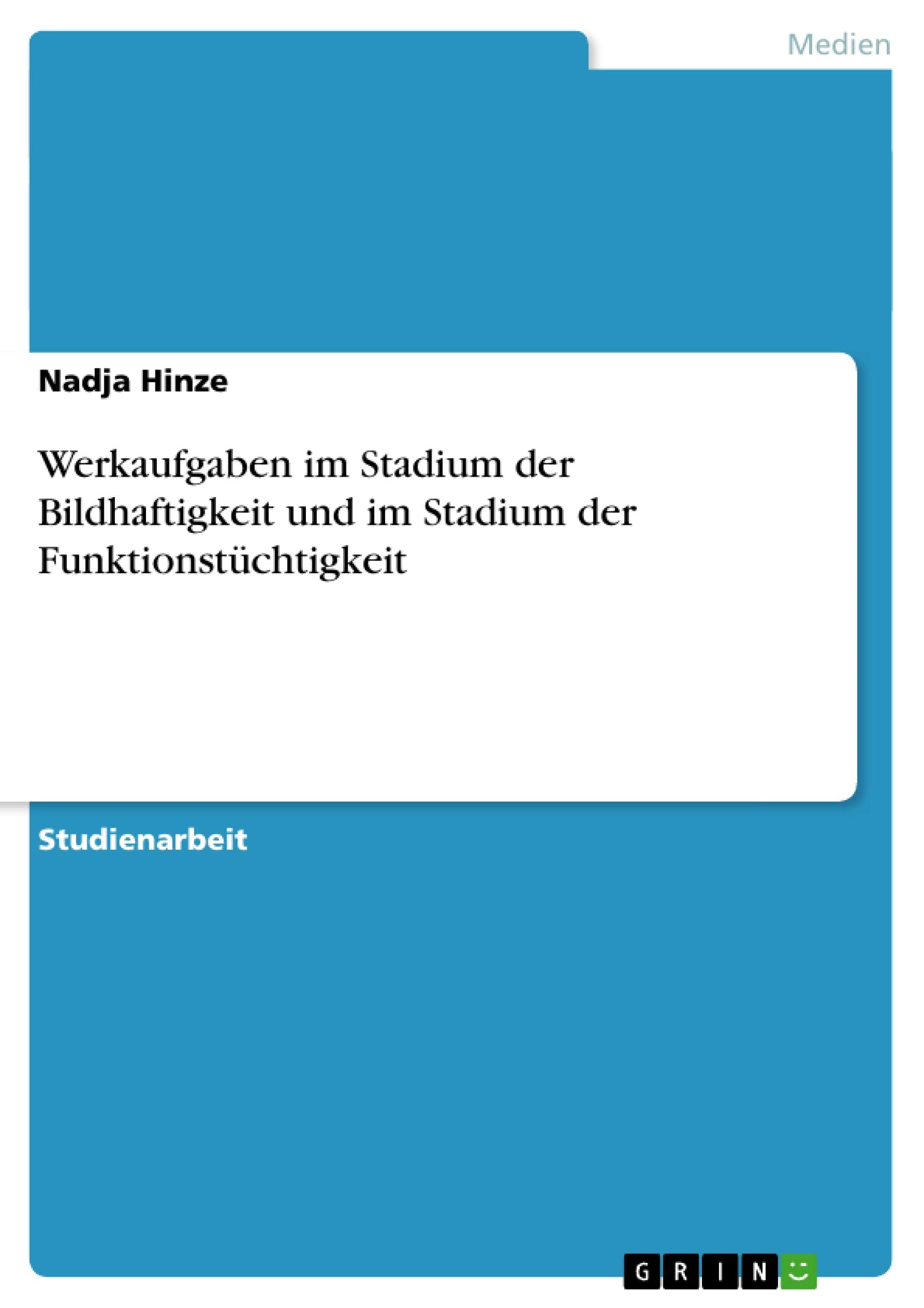 Werkaufgaben im Stadium der Bildhaftigkeit und im Stadium der Funktionstchtigkeit (German Edition),Used