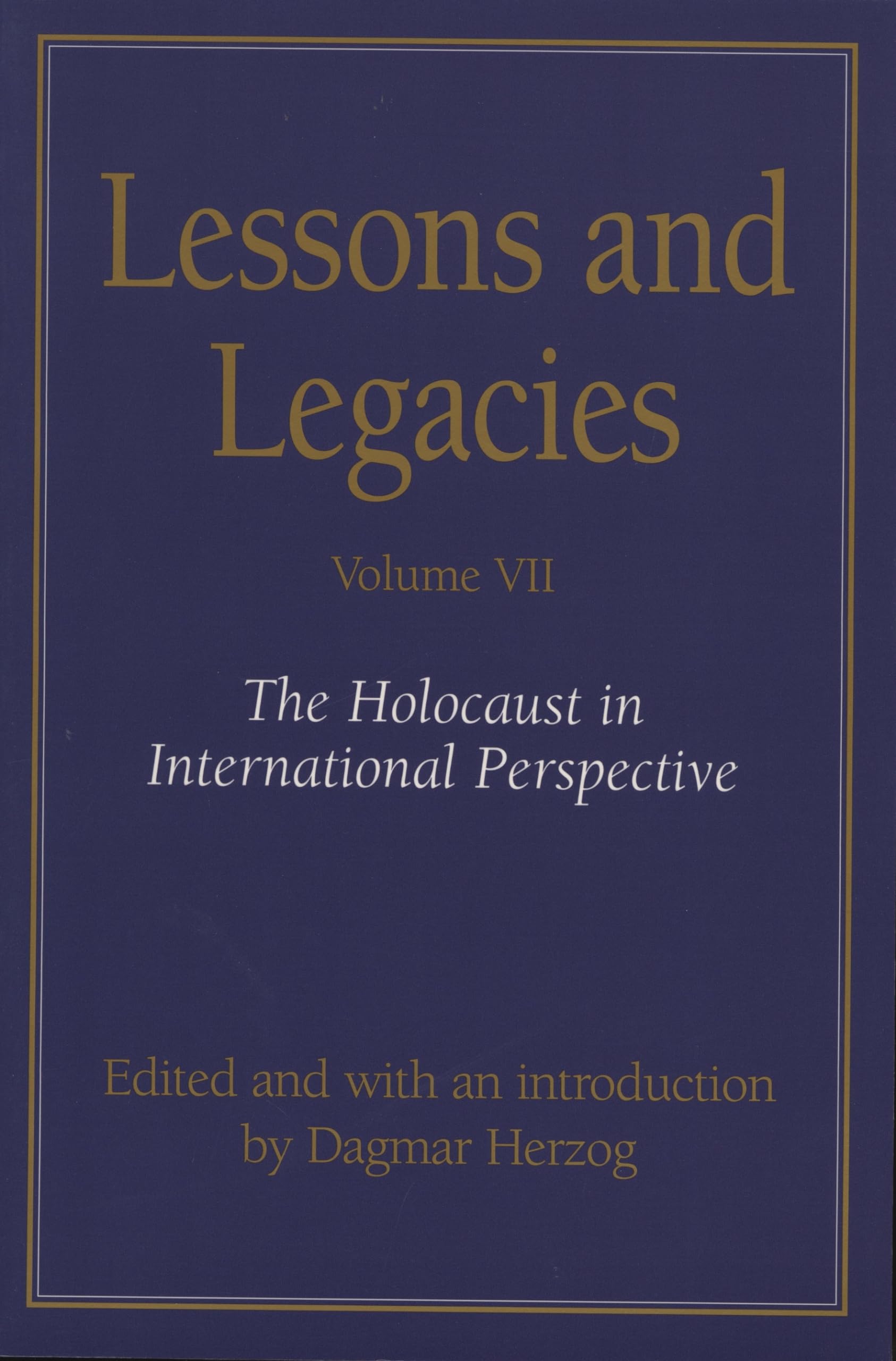 Lessons and Legacies VII: The Holocaust in International Perspective (Lessons & Legacies),Used