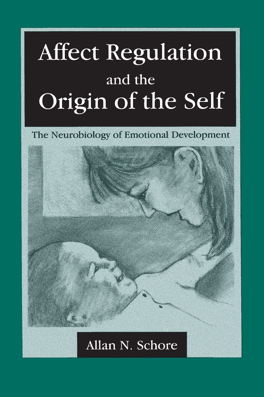 Affect Regulation and the Origin of the Self,Used