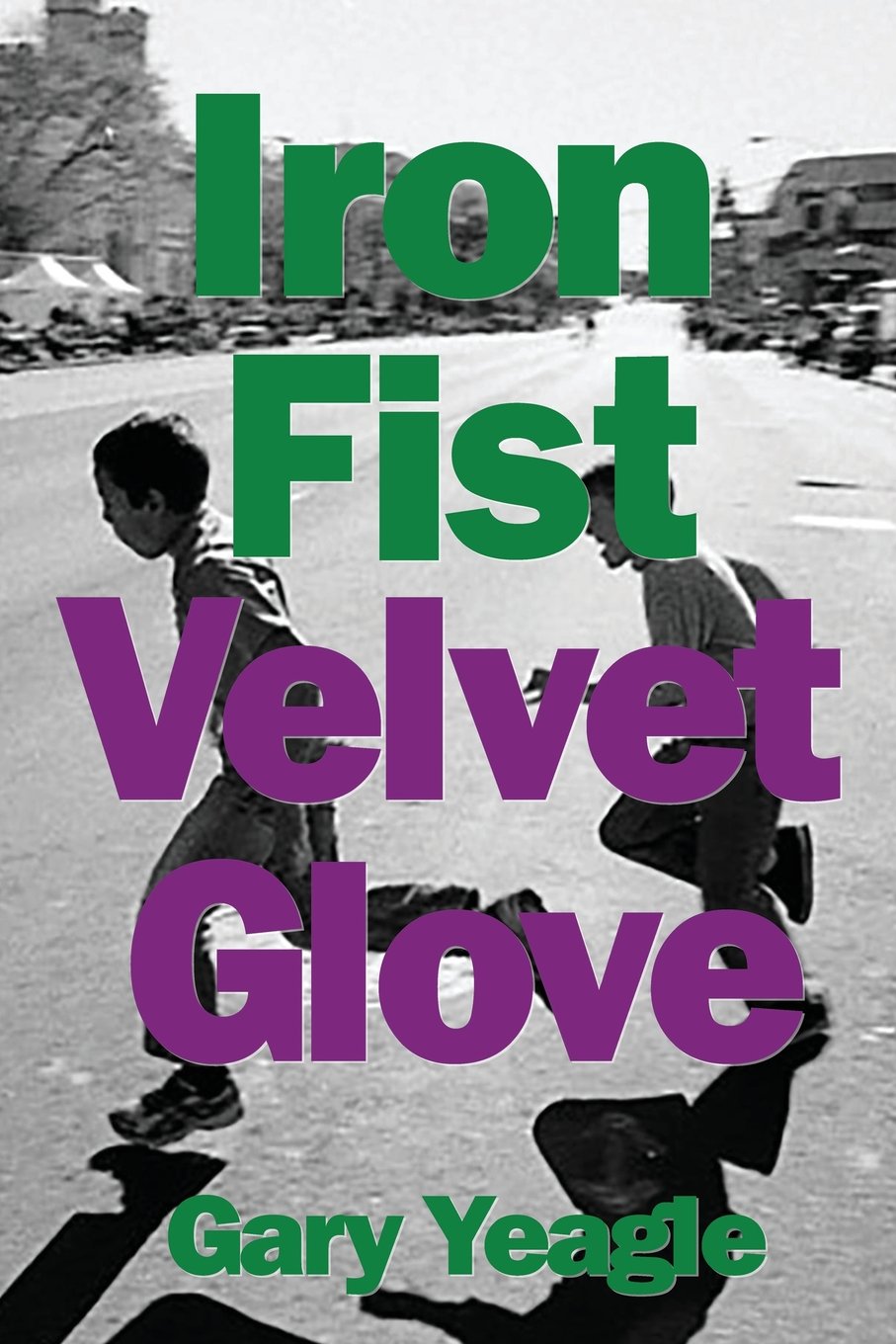 Iron Fist, Velvet Glove,Used