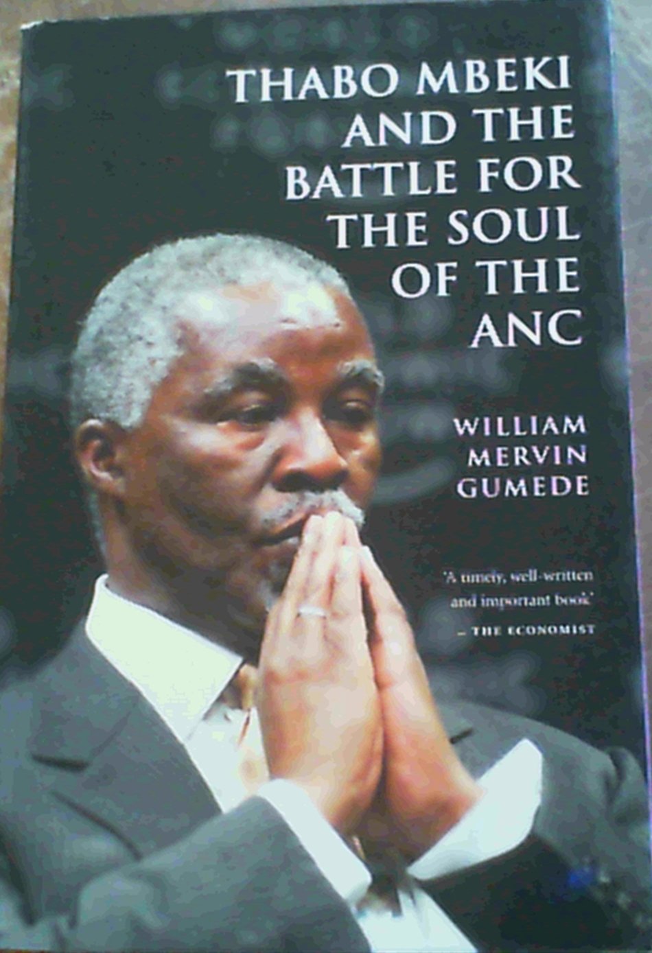 Thabo Mbeki & The Battle for the Soul of the ANC,Used