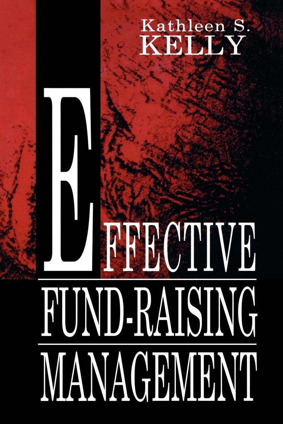Effective FundRaising Management (Routledge Communication Series),Used