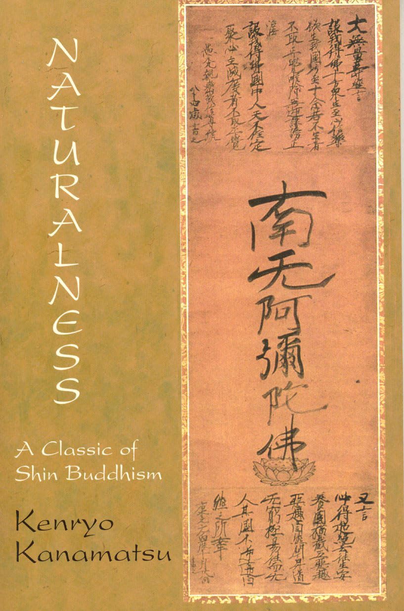 Naturalness: A Classic of Shin Buddhism,Used