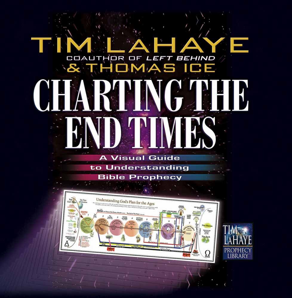 Charting the End Times: A Visual Guide to Understanding Bible Prophecy (Tim LaHaye Prophecy Library),Used