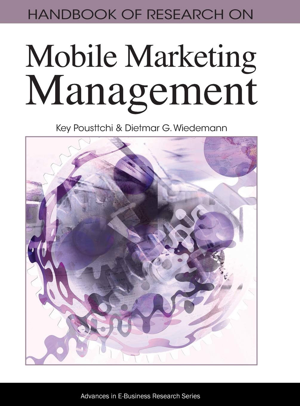 Handbook of Research on Mobile Marketing Management,Used