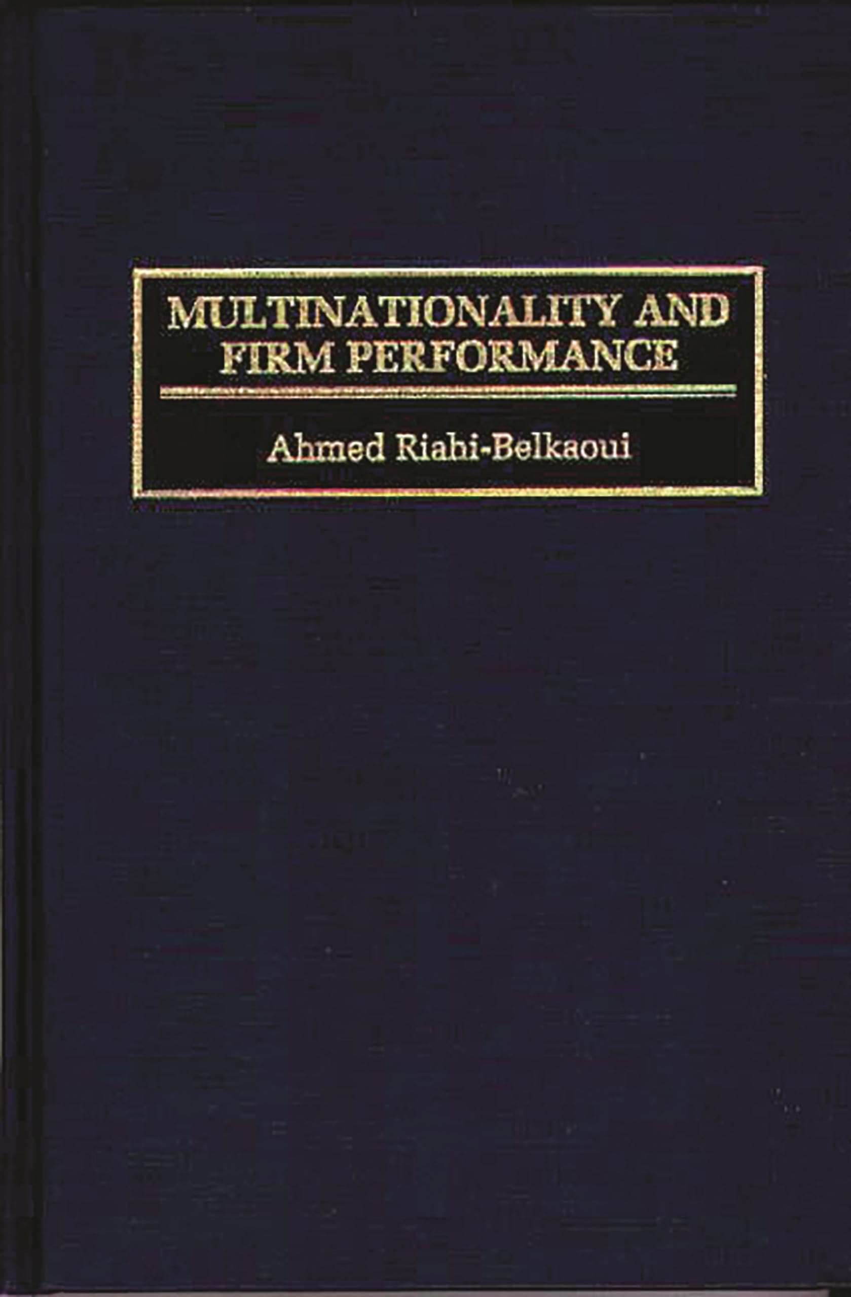 Multinationality and Firm Performance,Used