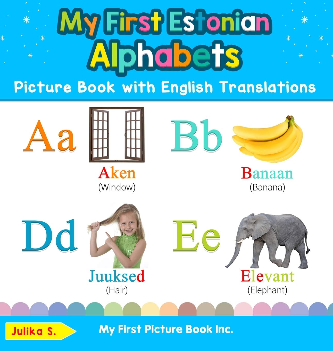 My First Estonian Alphabets Picture Book with English Translations: Bilingual Early Learning & Easy Teaching Estonian Books for ,Used