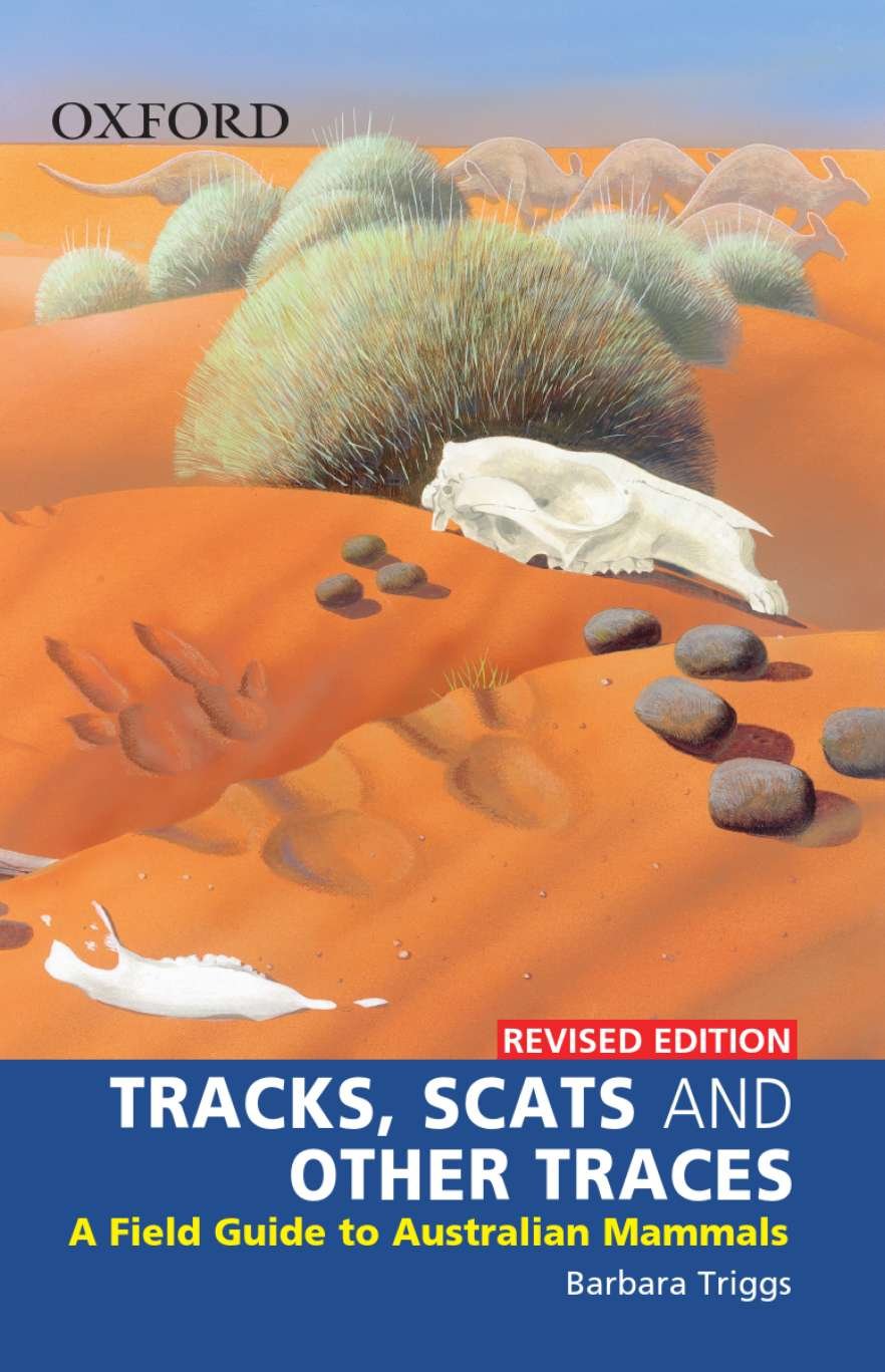Tracks, Scats and Other Traces: A Field Guide to Australian Mammals,Used
