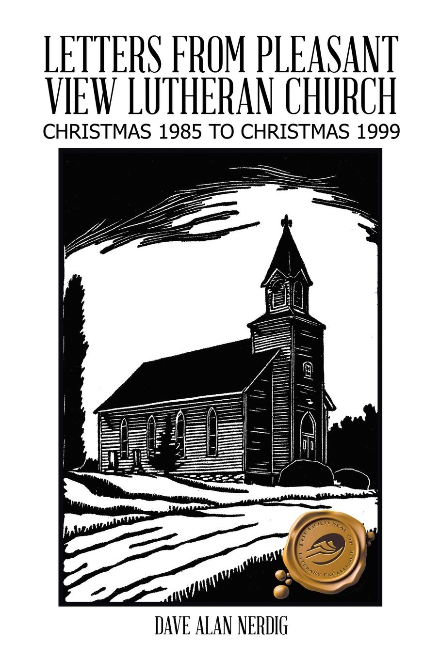 Letters From Pleasant View Lutheran Church: Christmas 1985 To Christmas 1999,Used