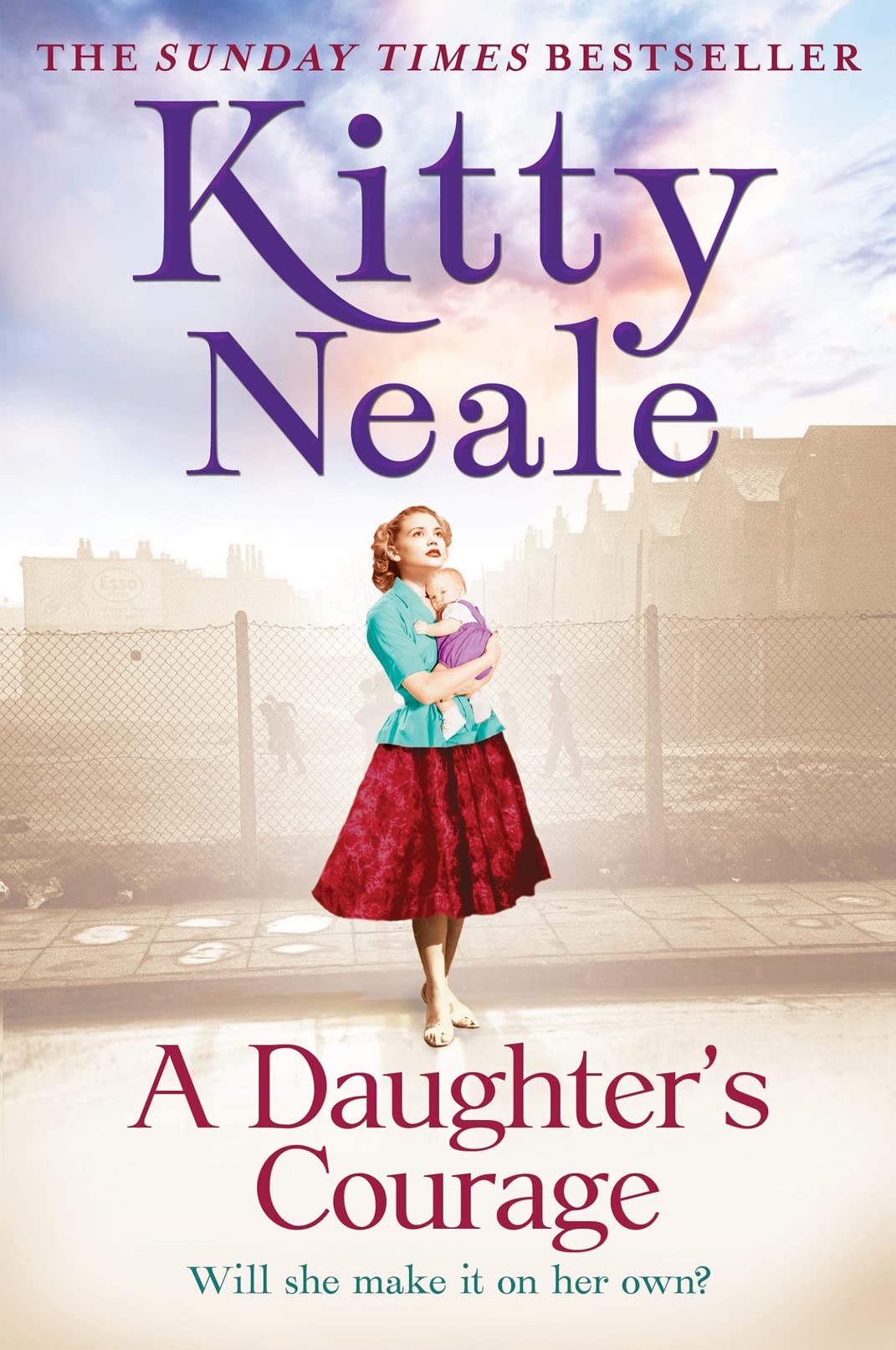 A Daughters Courage: A powerful, gritty new saga from the Sunday Times bestseller,Used
