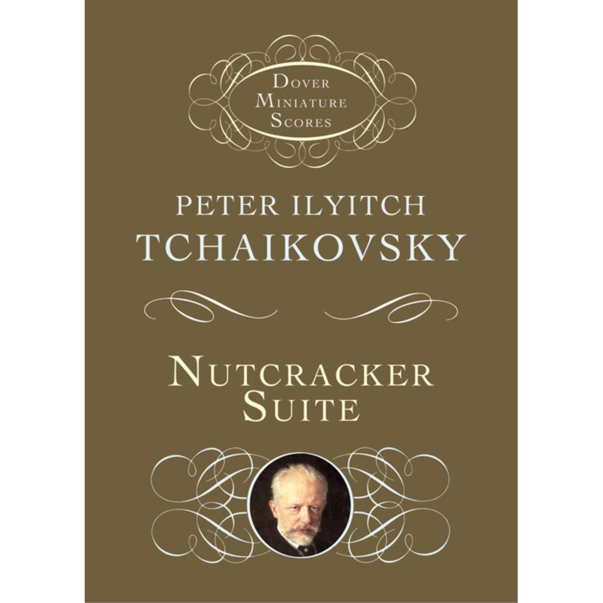 Nutcracker Suite In Full Score (Dover Miniature Music Scores)