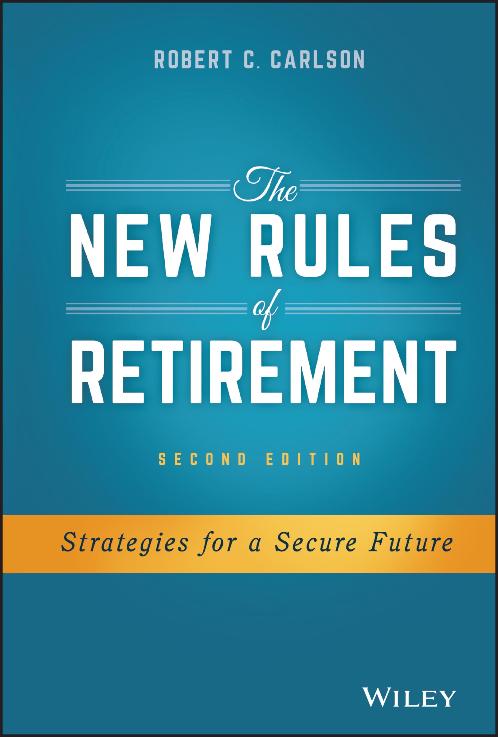 The New Rules of Retirement: Strategies for a Secure Future,Used