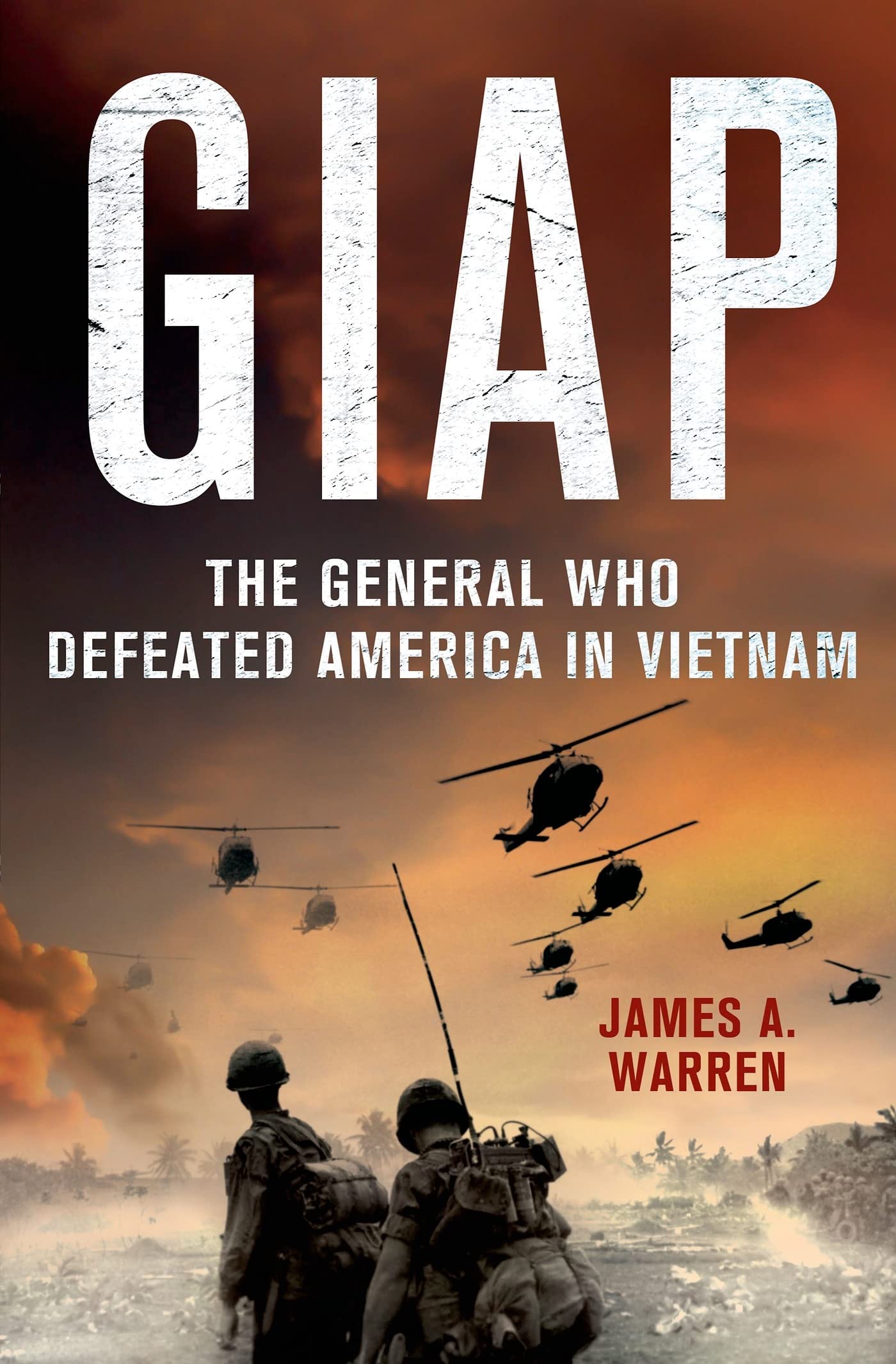Giap: The General Who Defeated America in Vietnam: The General Who Defeated America in Vietnam,Used