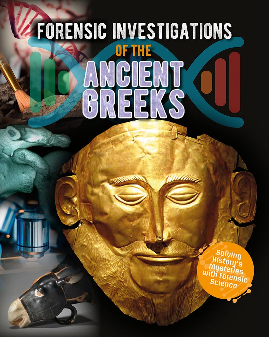 Forensic Investigations of the Ancient Greeks (Forensic Footprints of Ancient Worlds),Used