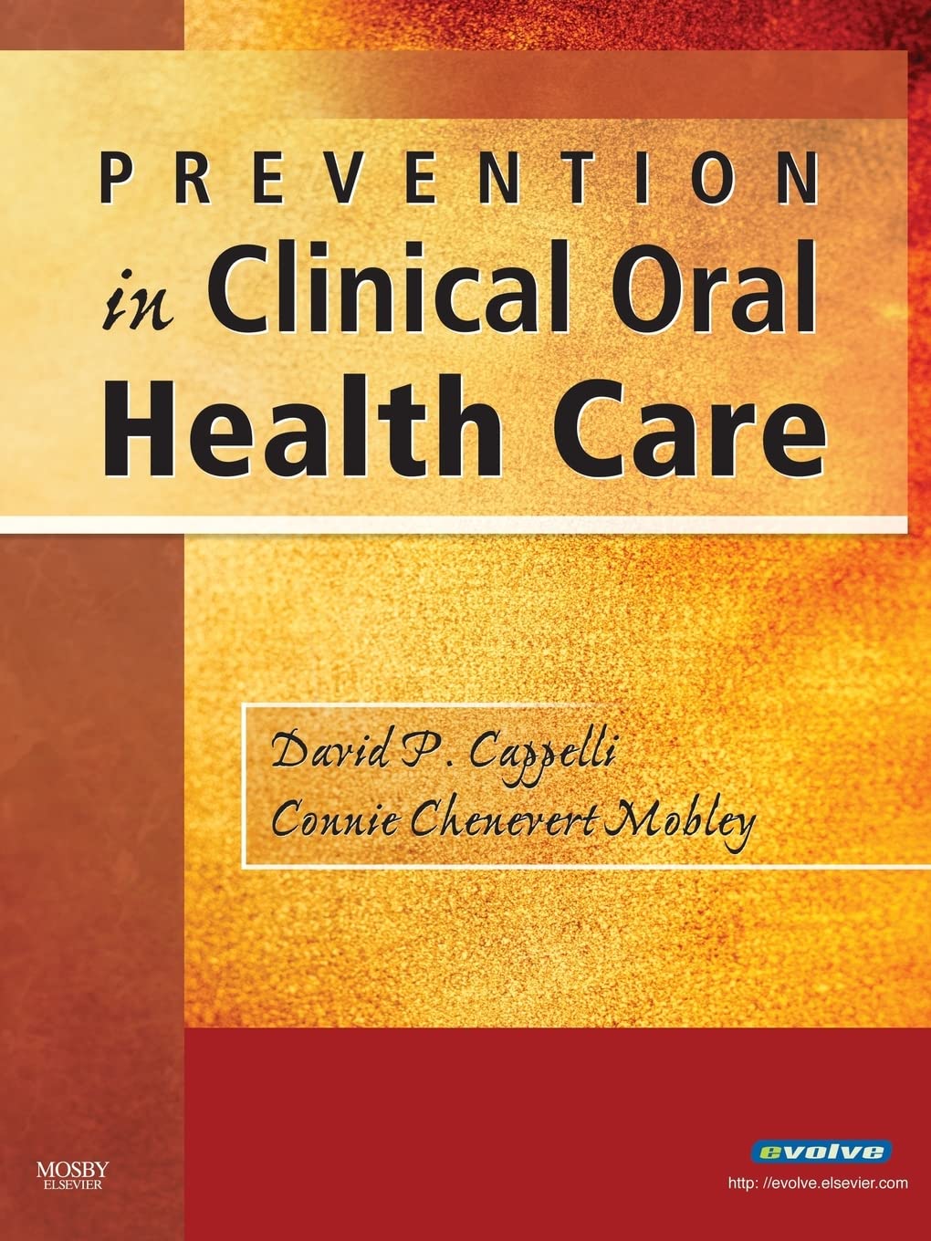 Prevention in Clinical Oral Health Care,New