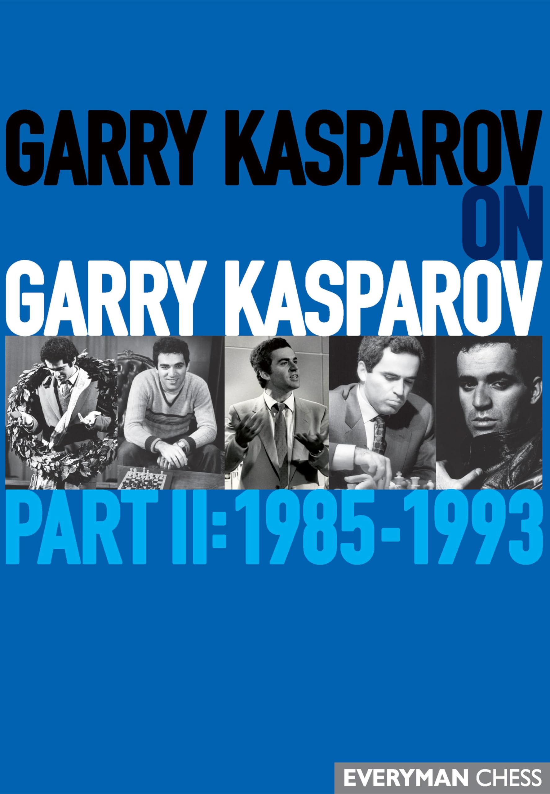 Garry Kasparov on Garry Kasparov: Part 2: 19851993,Used