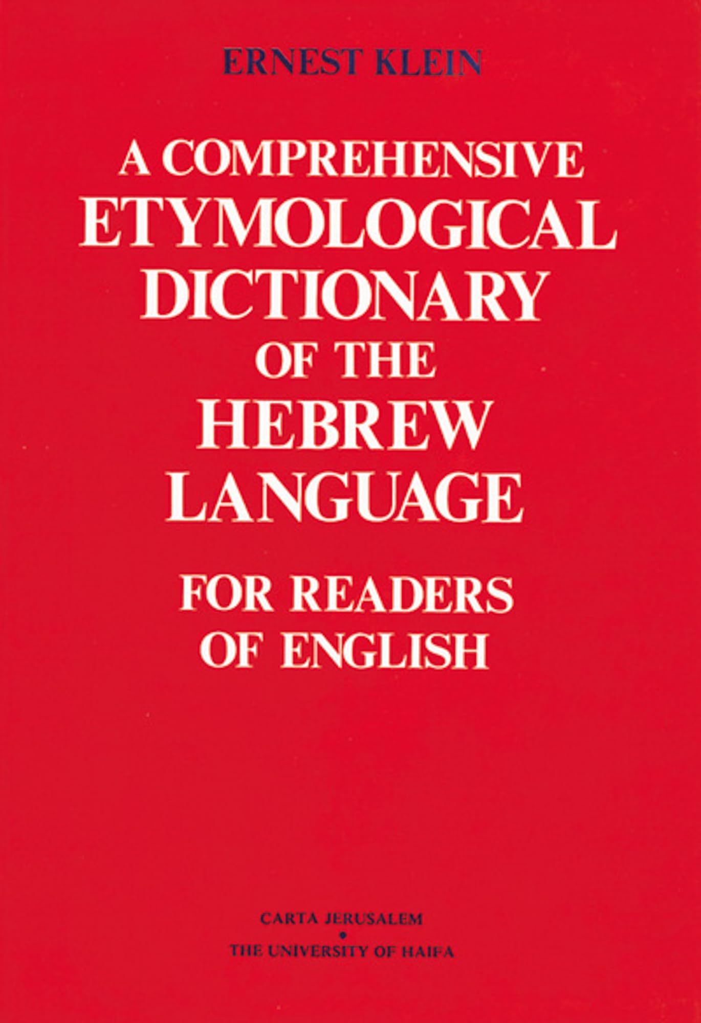 A Comprehensive Etymological Dictionary of the Hebrew Language,Used