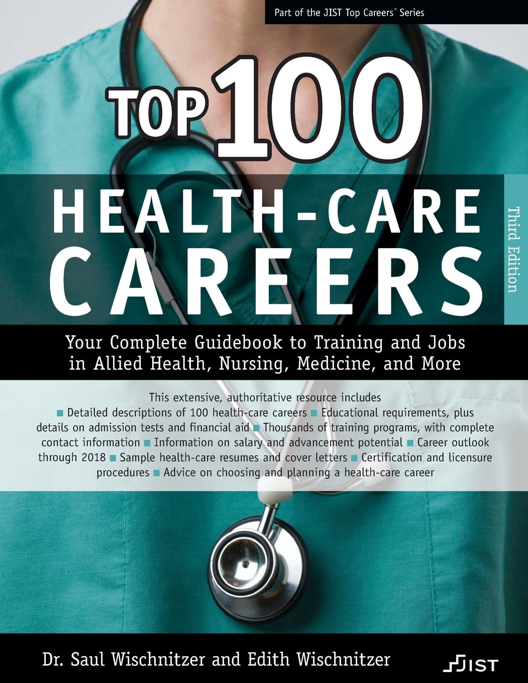 Top 100 HealthCare Careers: Your Complete Guidebook to Training and Jobs in Allied Health, Nursing, Medicine and More,New