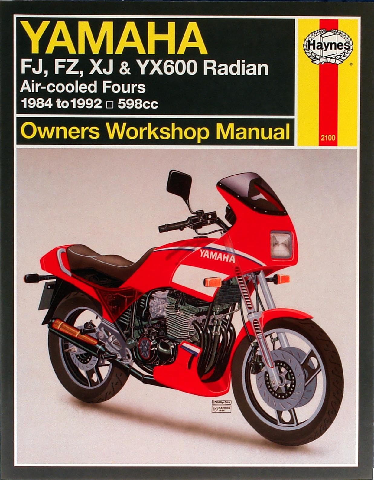 Yamaha FJ, FZ, XJ, & YX600 Radian Owners Workshop Manual: AirCooled Fours 19841992 598cc,Used
