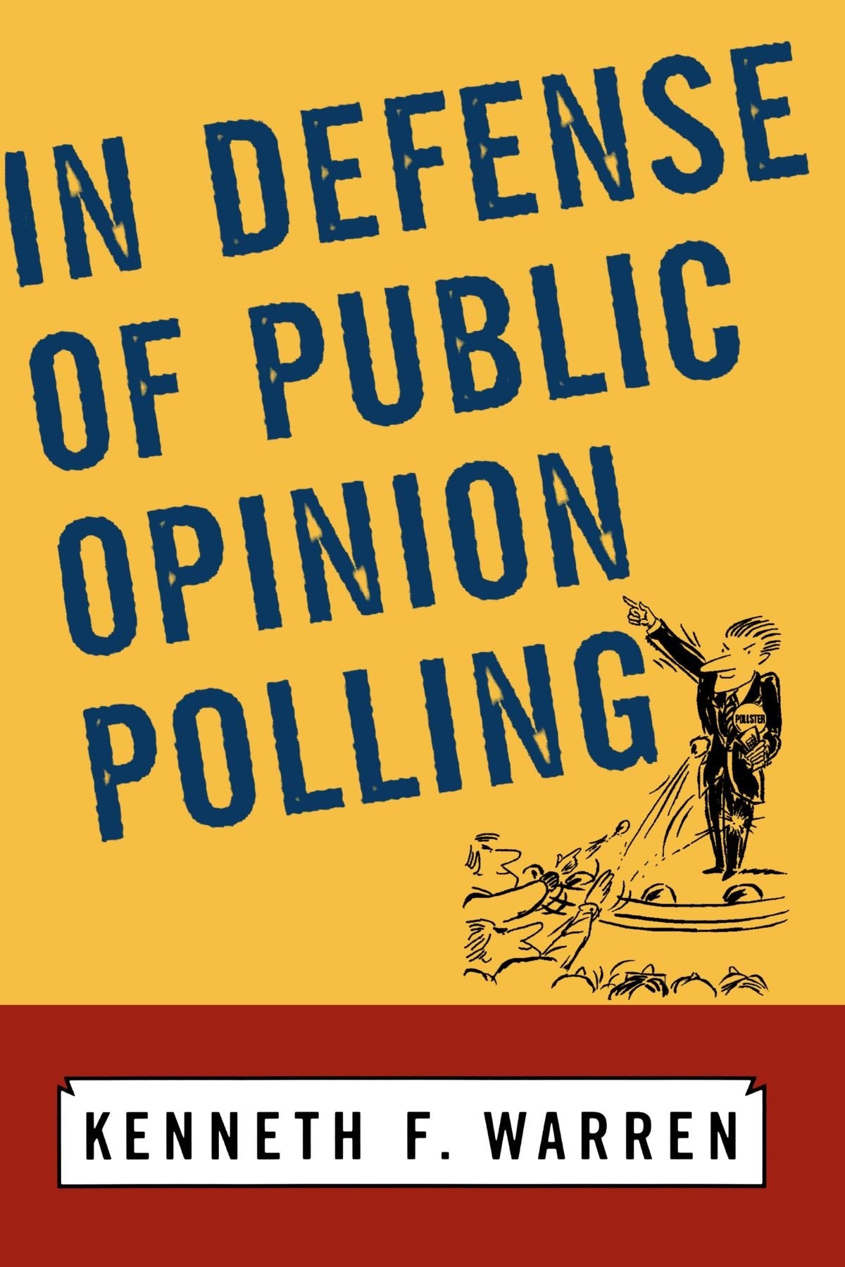 In Defense Of Public Opinion Polling,Used