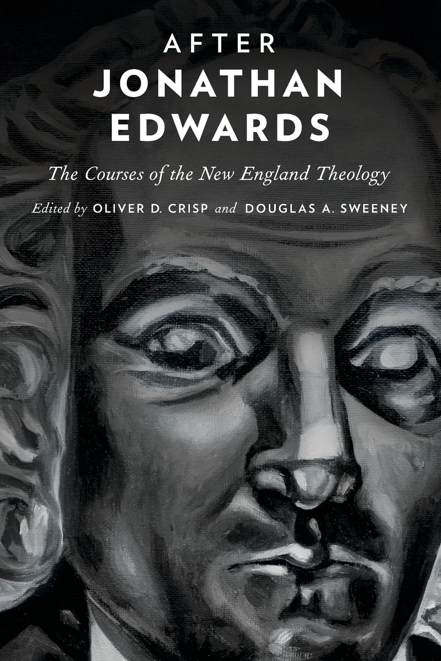 After Jonathan Edwards: The Courses of the New England Theology,Used