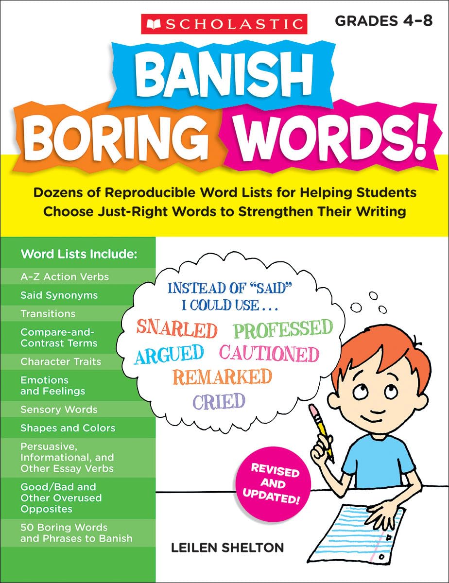Banish Boring Words!: Dozens Of Reproducible Word Lists For Helping Students Choose Justright Words To Strengthen Their Writing,Used