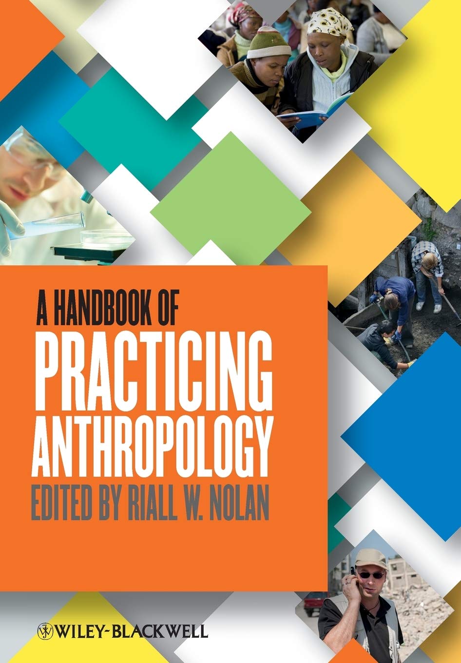 A Handbook of Practicing Anthropology,New