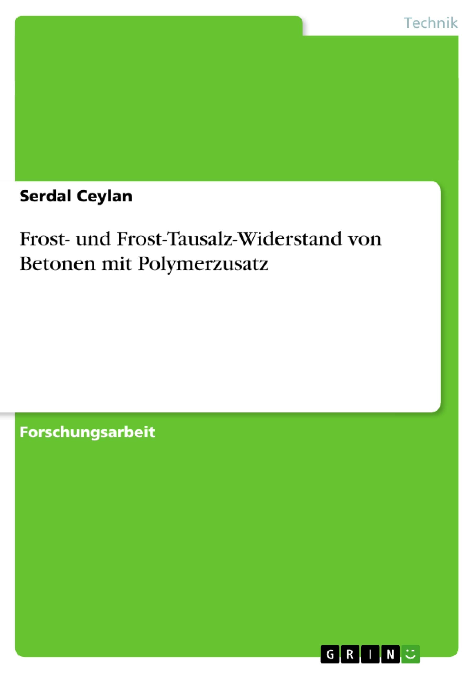 Frost und FrostTausalzWiderstand von Betonen mit Polymerzusatz (German Edition),Used