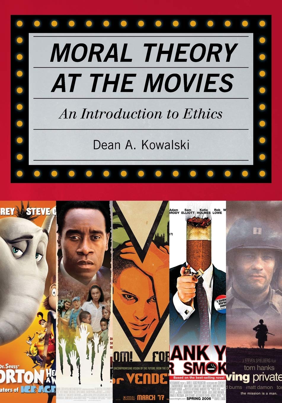 Moral Theory At The Movies: An Introduction To Ethics,Used