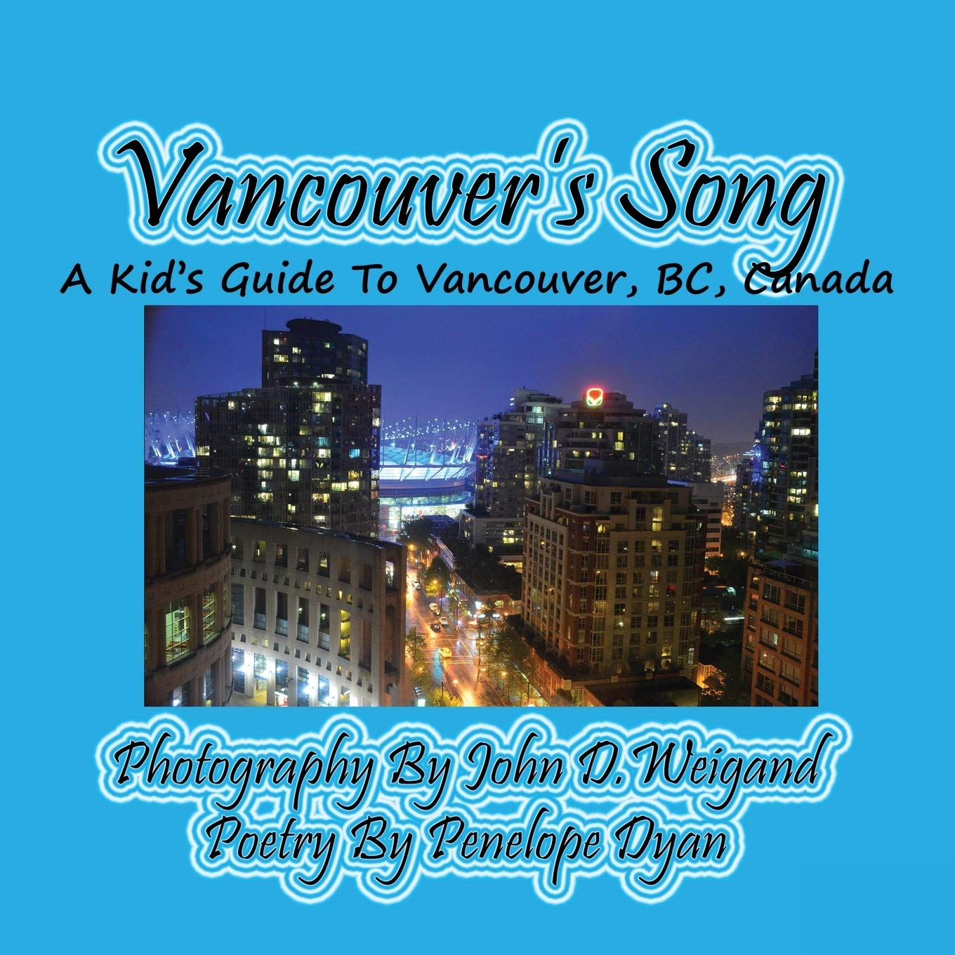 Vancouver'S Song A Kid'S Guide To Vancouver, Bc, Canada,Used