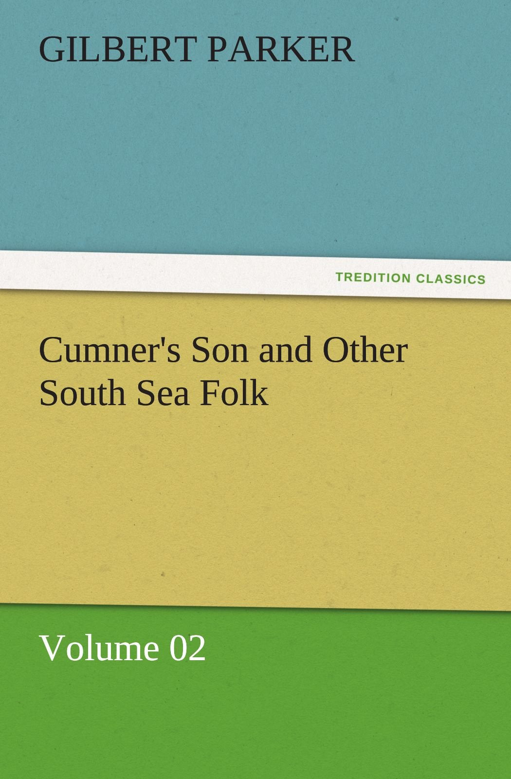 Cumner's Son and Other South Sea Folk  Volume 02,Used