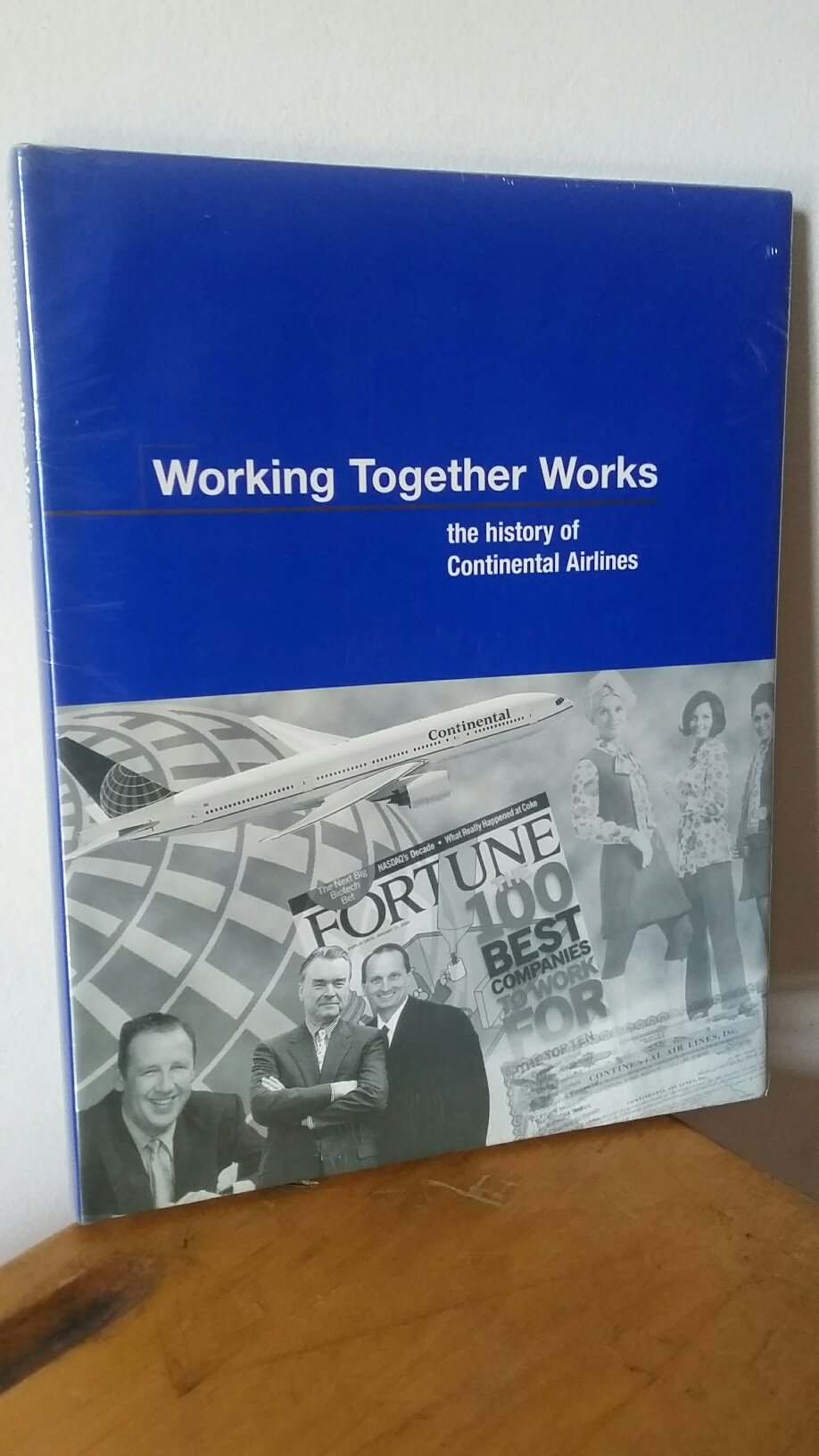 Working Together Works: The History Of Continental Airlines,Used