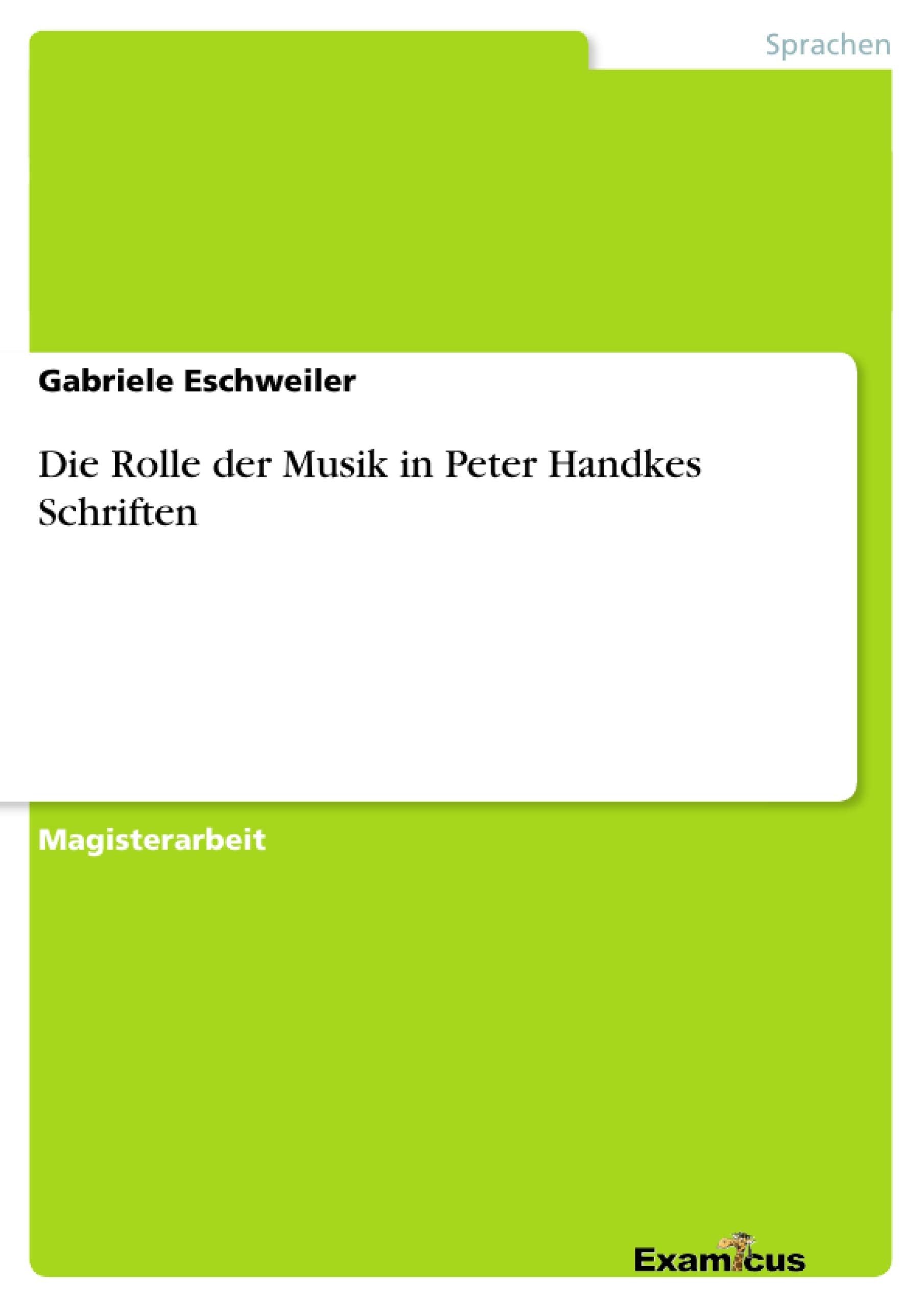Die Rolle der Musik in Peter Handkes Schriften (German Edition),Used