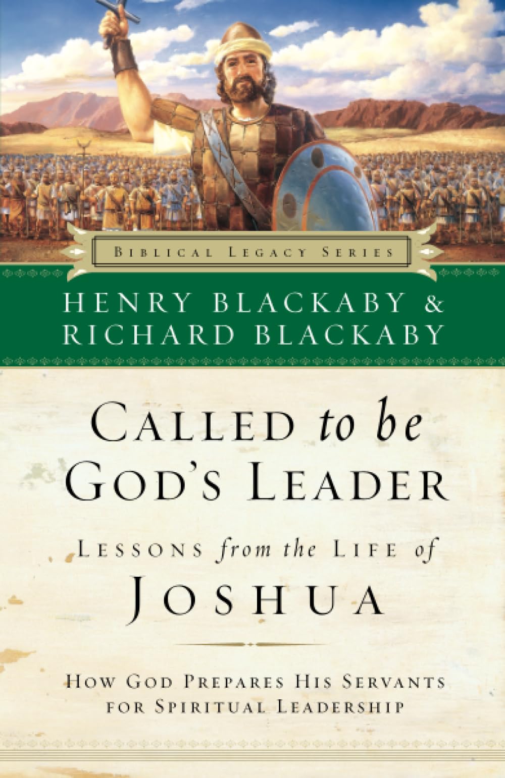 Called To Be God'S Leader: How God Prepares His Servents For Spiritual Leadership,New