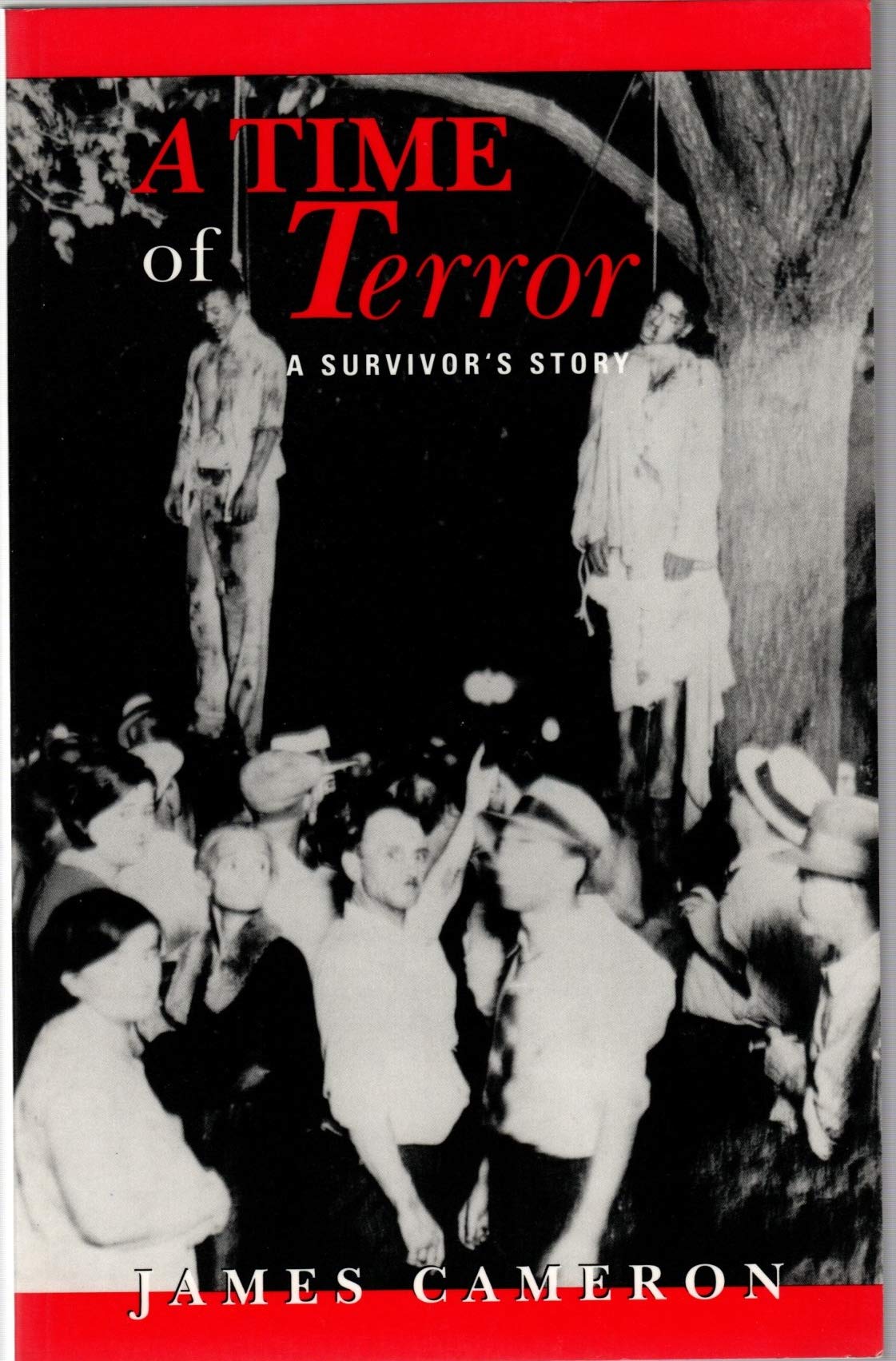 A Time Of Terror: A Survivor'S Story,Used