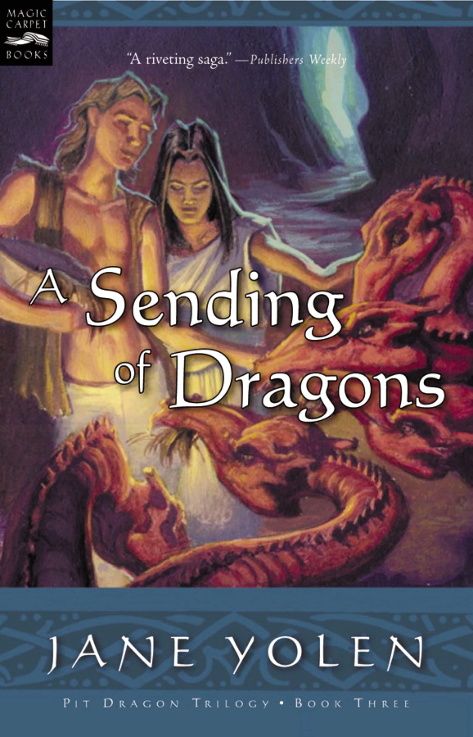 A Sending of Dragons: The Pit Dragon Chronicles, Volume Three (Pit Dragon Chronicles, 3),Used