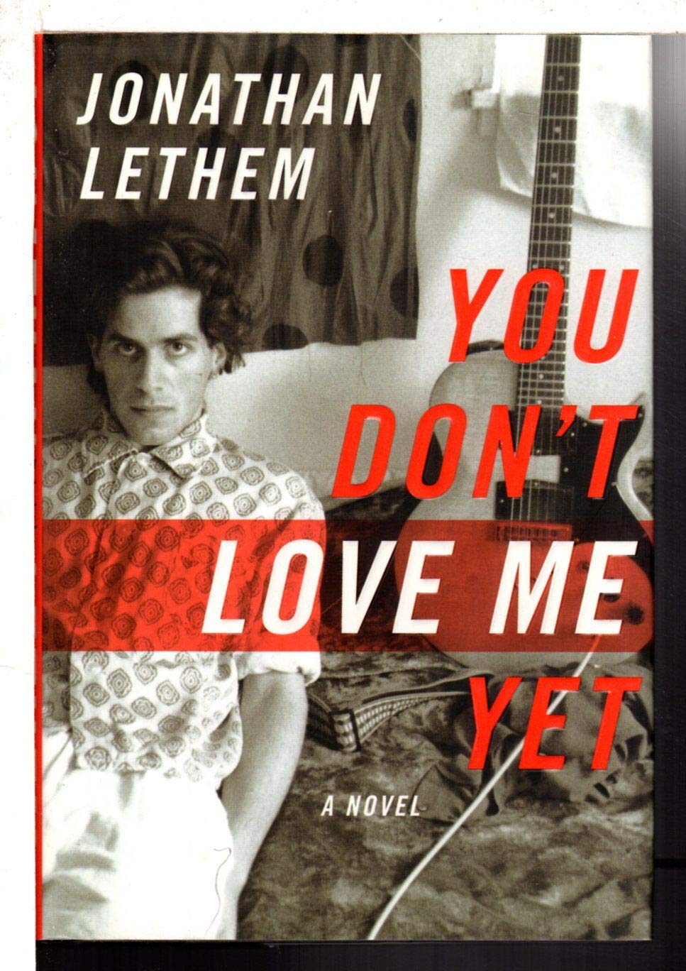 You Don'T Love Me Yet: A Novel