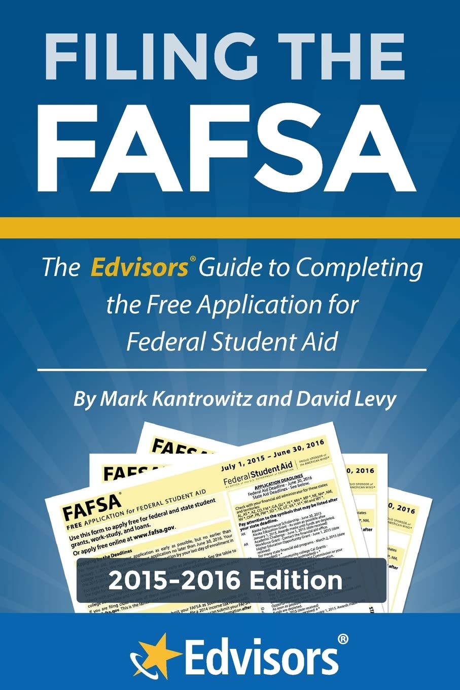 Filing the FAFSA, 20152016 Edition: The Edvisors Guide to Completing the Free Application for Federal Student Aid,Used
