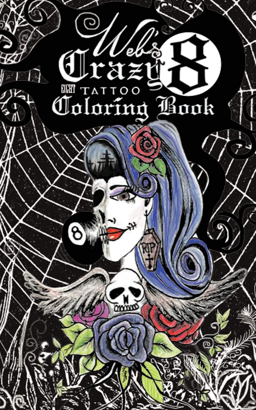 Web'S Crazy 8 Tattoo Coloring Book: Cool Tattoo Coloring Book,Used