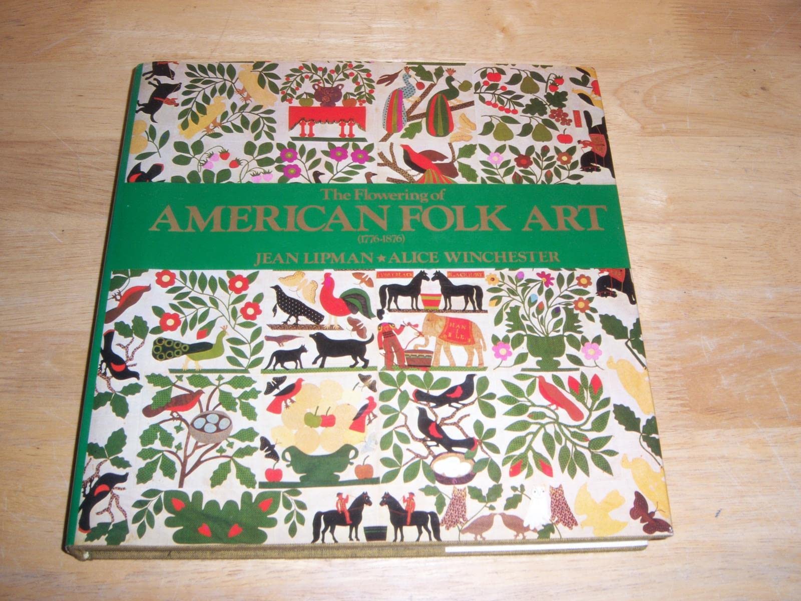 The Flowering of American Folk Art 17761876,Used